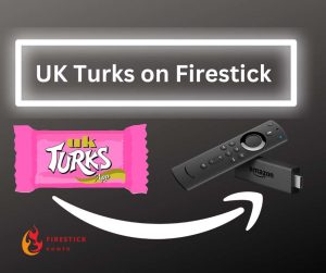 UK Turks App - Install and Use on FireStick