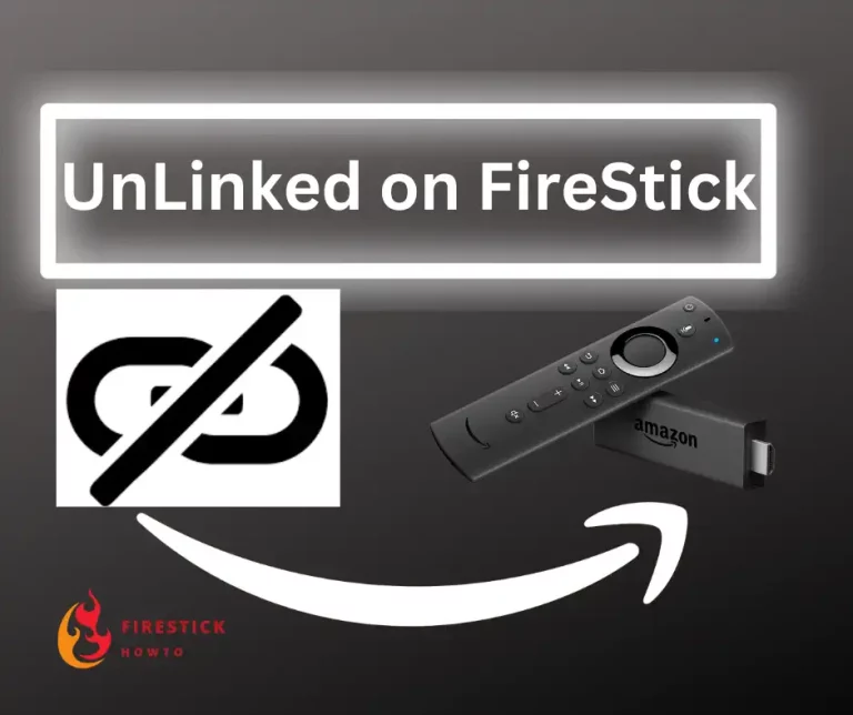 How to Install & Use UnLinked APK on FireStick