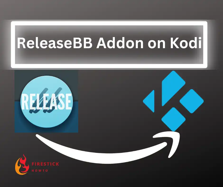 how to Install releasebb kodi addon on firestick