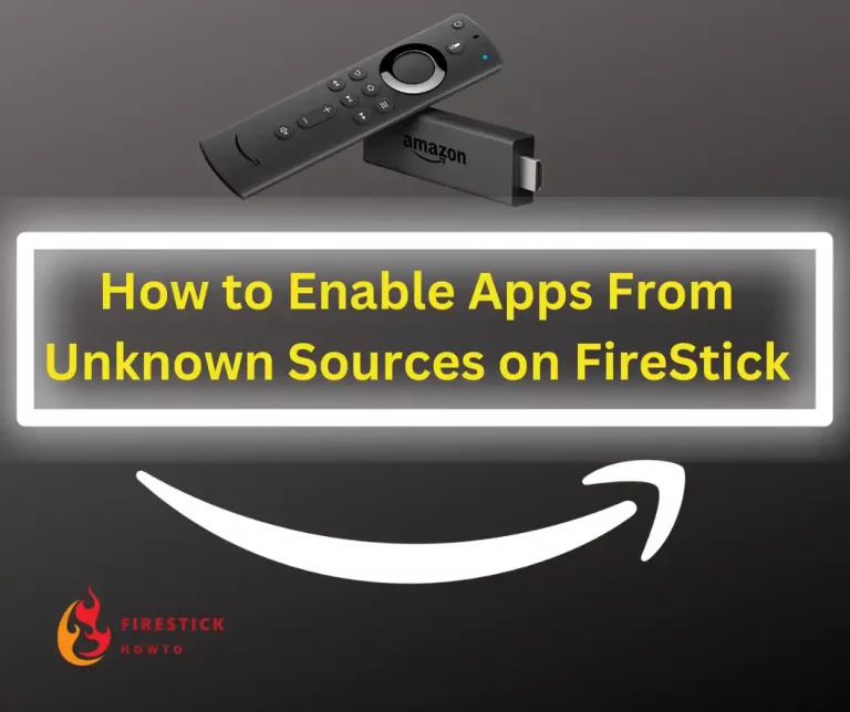 enable apps from unknown sources on firestick