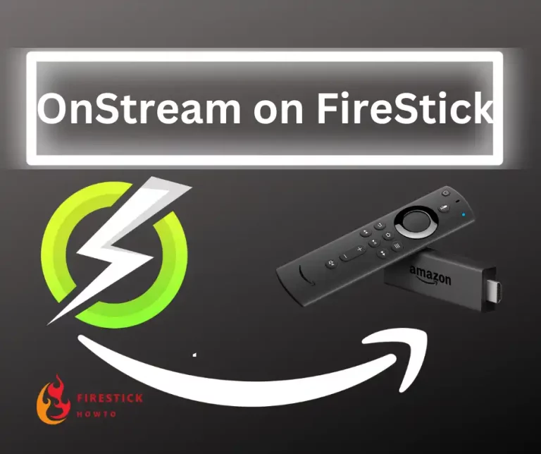 onstream apk on firestick