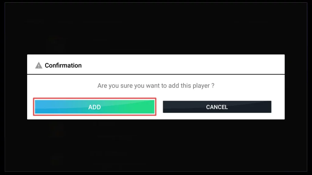 confirm adding the player